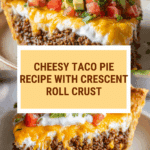Cheesy Taco Pie Recipe