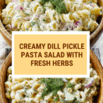 Creamy Dill Pickle Pasta Salad Recipe