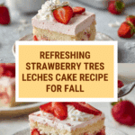 Strawberry Tres Leches Cake Recipe
